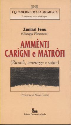 Amm�nti car�gni e matr�fi I Quaderni della memoria
