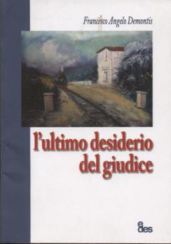 Lultimo desiderio del giudice Parole