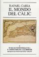 Il mondo del Calic Fuori Collana