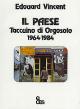 Il paese. Taccuino di Orgosolo 1964-1984 Gente e Luoghi