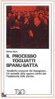 Il processo Togliatti Spanu - Satta Documenti&Opinioni