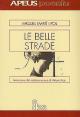 Le belle strade Edes / Apeus