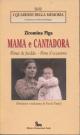 Mama e cantadora I Quaderni della memoria