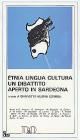 Etnia lingua cultura.Un dibattito aperto in Sardegna 