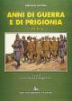 Anni di guerra e di prigionia Vicende