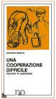 Una cooperazione difficile Documenti&Opinioni
