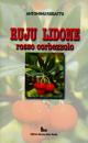 Ruju lidone (rosso corbezzolo) 