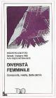 Diversit� femminile. Conoscerla, viverla, darle parola Documenti&Opinioni