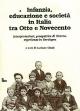 Infanzia, educazione e societ� in Italia tra Otto e Novecento Saggi