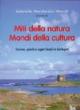 Miti della natura, mondi della cultura Saggi